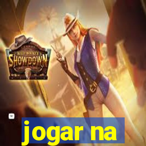 jogar na